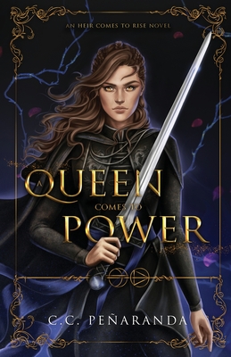 A Queen Comes to Power - C. C. Pe�aranda