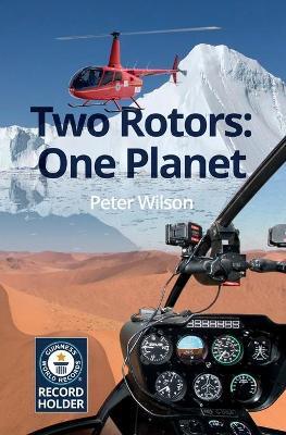 Two Rotors: One Planet - Peter Wilson