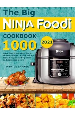 The Complete Ninja Air Fryer Max XL Cookbook: Affordable, Easy & Delicious  Recipes to Keep You Devoted to A Healthier Lifestyle a book by Kristin  Johnson