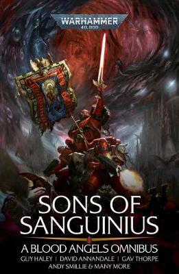 Sons of Sanguinius: A Blood Angels Omnibus - Nick Kyme
