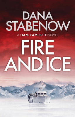 Fire and Ice, Volume 1 - Dana Stabenow