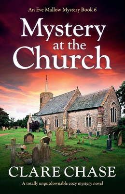 Mystery at the Church: A totally unputdownable cozy mystery novel - Clare Chase