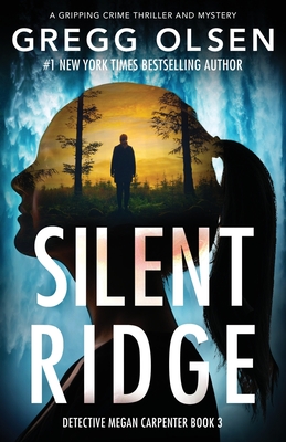 Silent Ridge - Gregg Olsen