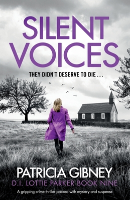 Silent Voices: A gripping crime thriller packed with mystery and suspense - Patricia Gibney