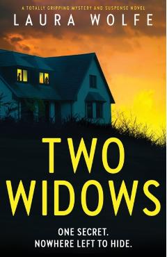 Two Widows: A totally gripping mystery and suspense novel - Laura Wolfe