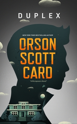Duplex: A Micropowers Novel - Orson Scott Card