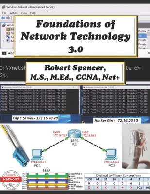 Foundations of Network Technology 3.0 - Robert Spencer