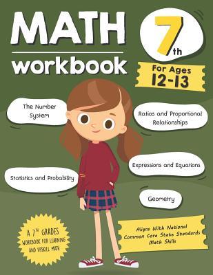 Math Workbook Grade 7 (Ages 12-13): A 7th Grade Math Workbook For Learning Aligns With National Common Core Math Skills - Tuebaah