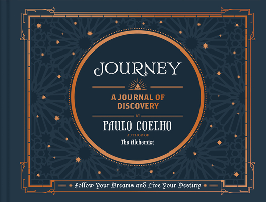 Journey: Follow Your Dreams and Live Your Destiny - Paulo Coelho