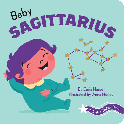 A Little Zodiac Book: Baby Sagittarius - Daria Harper