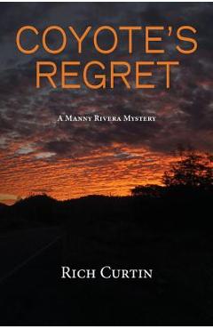 Poza produsului Coyote's Regret - Rich Curtin