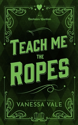 Teach Me The Ropes - Vanessa Vale