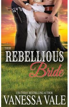 Poza produsului Their Rebellious Bride - Vanessa Vale
