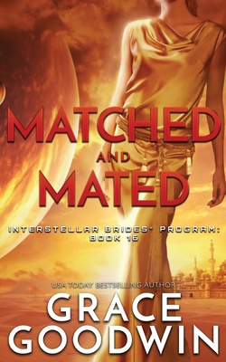 Matched and Mated - Grace Goodwin