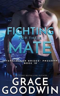 Fighting For Their Mate - Grace Goodwin