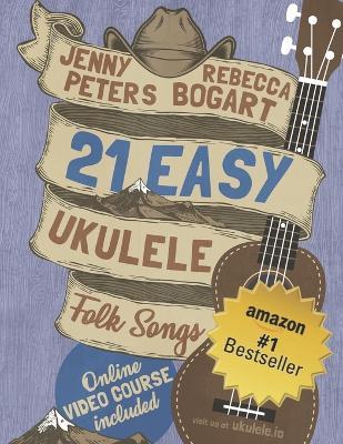 21 Easy Ukulele Folk Songs - Jenny Peters