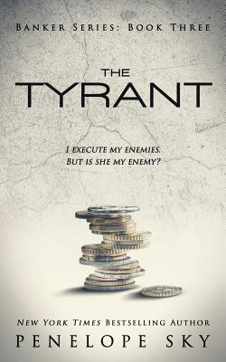 The Tyrant - Penelope Sky