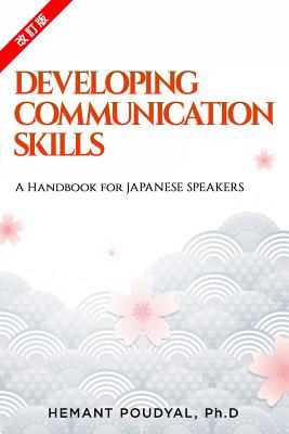 Developing Communication Skills: A Handbook for Japanese Speakers - Hemant Poudyal