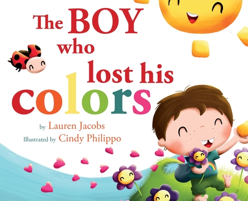 The Boy who lost his colors - Lauren Jacobs