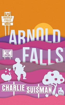 Arnold Falls - Charlie Suisman