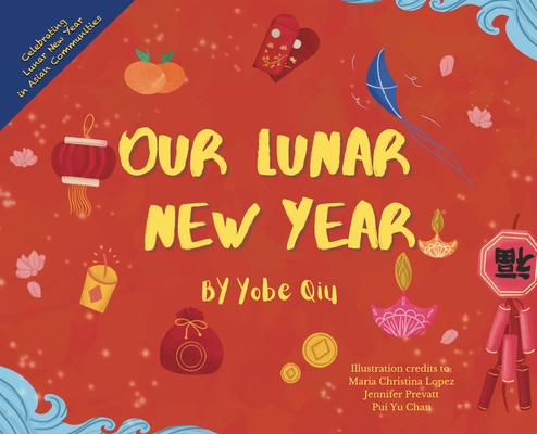 Our Lunar New Year - Yobe Qiu