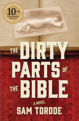 The Dirty Parts of the Bible - Sam Torode