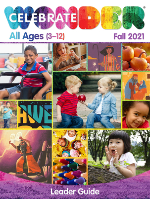 Celebrate Wonder All Ages Fall 2021 Leader: Includes One Room Sunday School(r) - Cokesbury