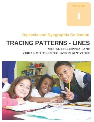 Dyslexia and Dysgraphia Collection - Tracing Patterns - Lines - Visual-Perceptual and Visual-Motor Integration Activities - Diego Uribe