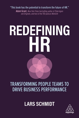 Redefining HR: Transforming People Teams to Drive Business Performance - Lars Schmidt