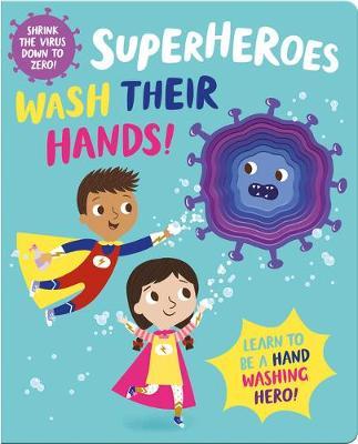 Superheroes Wash Their Hands! - Katie Button
