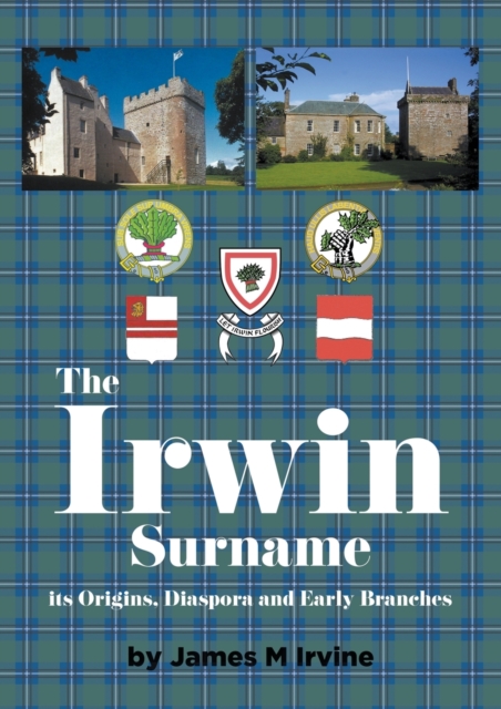 The Irwin Surname - James M. Irvine