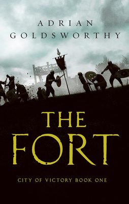 The Fort, Volume 1 - Adrian Goldsworthy