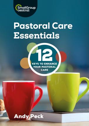 Pastoral Care Essentials - Andy Peck