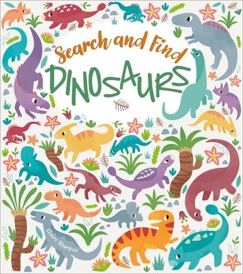 Search and Find: Dinosaurs - Claire Stamper