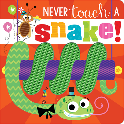 Never Touch a Snake! - Make Believe Ideas Ltd