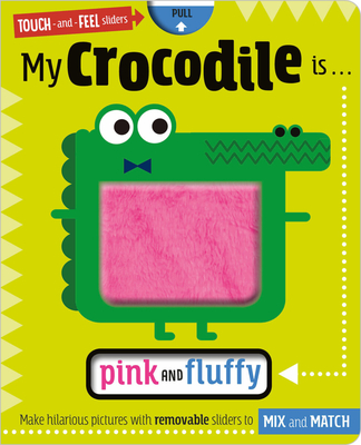 My Crocodile Is... Pink and Fluffy - Make Believe Ideas Ltd