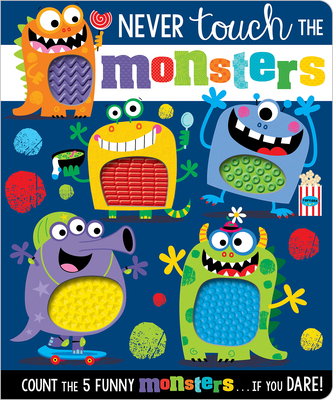 Never Touch the Monsters - Make Believe Ideas Ltd