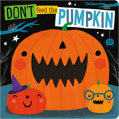 Don't Feed the Pumpkin - Make Believe Ideas Ltd