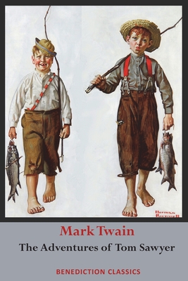 The Adventures of Tom Sawyer (Unabridged. Complete with all original illustrations) - Mark Twain