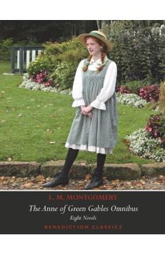 The Anne of Green Gables Omnibus. Eight Novels: Anne of Green Gables, Anne of Avonlea, Anne of the Island, Anne of Windy Poplars, Anne's House of Drea - L. M. Montgomery