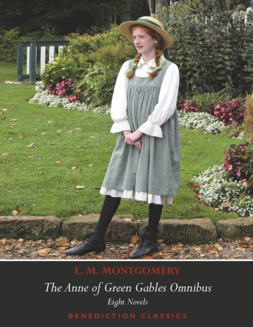 The Anne of Green Gables Omnibus. Eight Novels: Anne of Green Gables, Anne of Avonlea, Anne of the Island, Anne of Windy Poplars, Anne's House of Drea - L. M. Montgomery