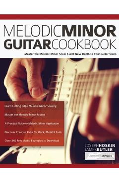 Coperta cărții 'Melodic Minor Guitar Cookbook - Joseph Hoskin'