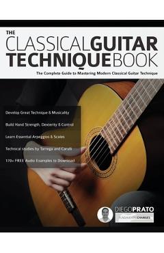 Coperta cărții 'The Classical Guitar Technique Book - Diego Prato'