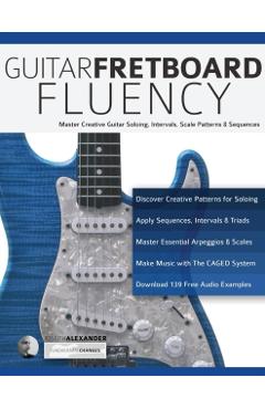 Guitar Fretboard Fluency - Joseph Alexander