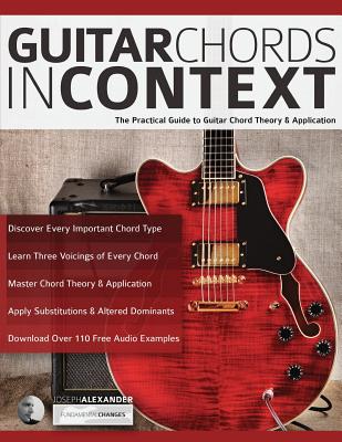 Guitar Chords in Context - Joseph Alexander