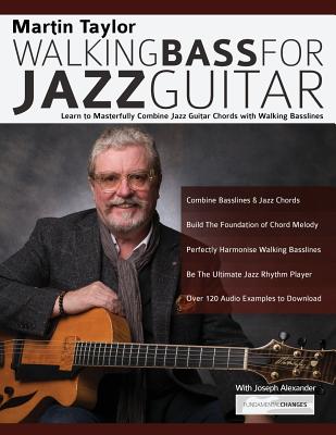 Martin Taylor Walking Basslines for Jazz Guitar - Martin Taylor
