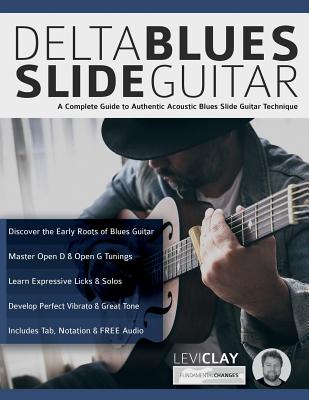 Delta Blues Slide Guitar - Levi Clay