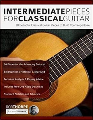 Intermediate Pieces for Classical Guitar - Rob Thorpe