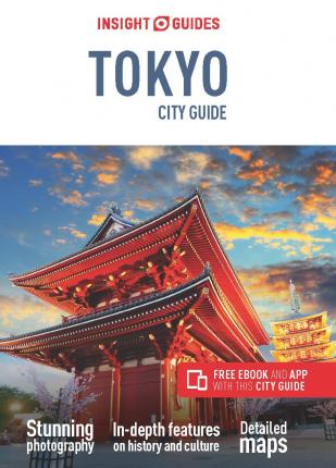 Insight Guides City Guide Tokyo (Travel Guide with Free Ebook) - Insight Guides