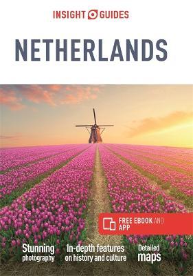 Insight Guides the Netherlands (Travel Guide with Free Ebook) - Insight Guides